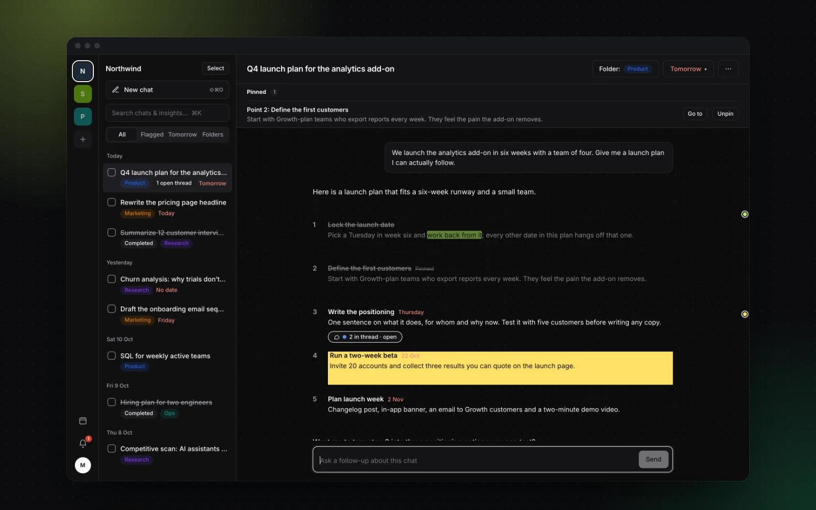 Workbranch workspace in dark mode for a product team called Northwind: a project switcher on the left, a chat list grouped by Today, Yesterday and earlier dates with colored folder tags and due dates, and an open chat, Q4 launch plan for the analytics add-on, whose AI answer is split into five numbered points with two ticked off, one pinned at the top and two highlighted.